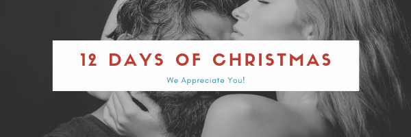 12 Days of Christmas We appreciate you.